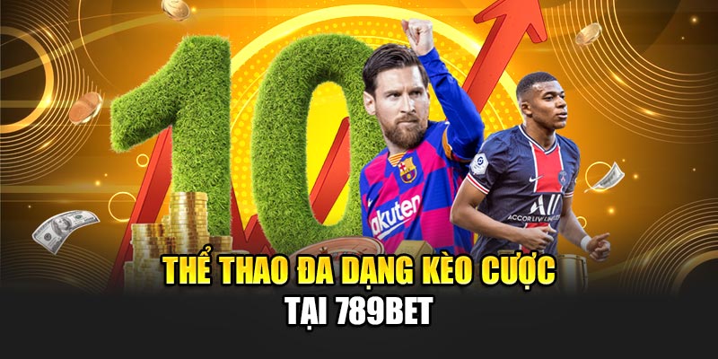 Nhà Cái 789BET - Link 789 BET Chính Thức Duy Nhất 2025 16 Thể thao đa dạng kèo cược tại 789BET
